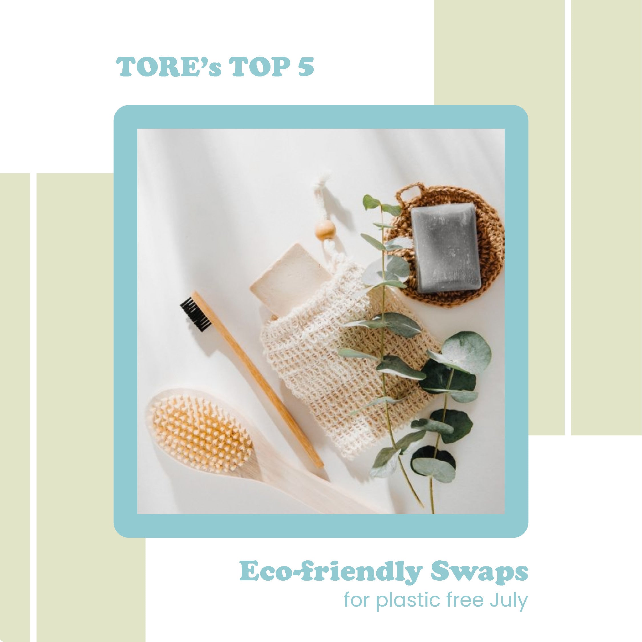 TORE's Top 5 Tips for Plastic-Free July