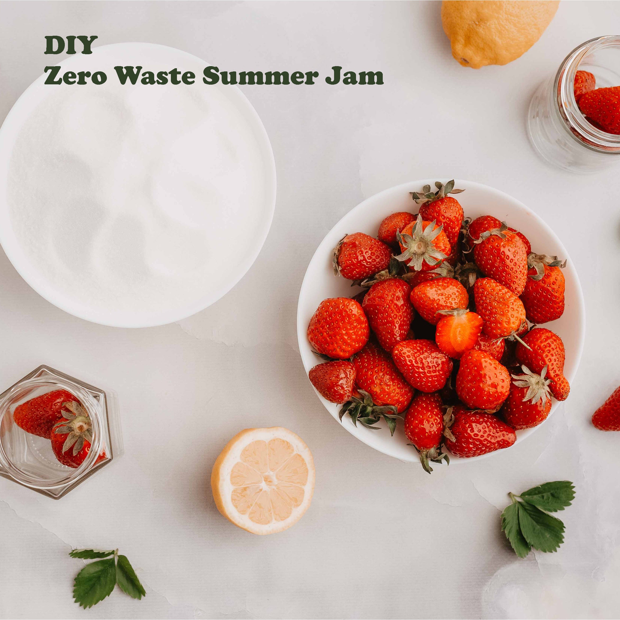 DIY Zero Waste Strawberry Summer Jam