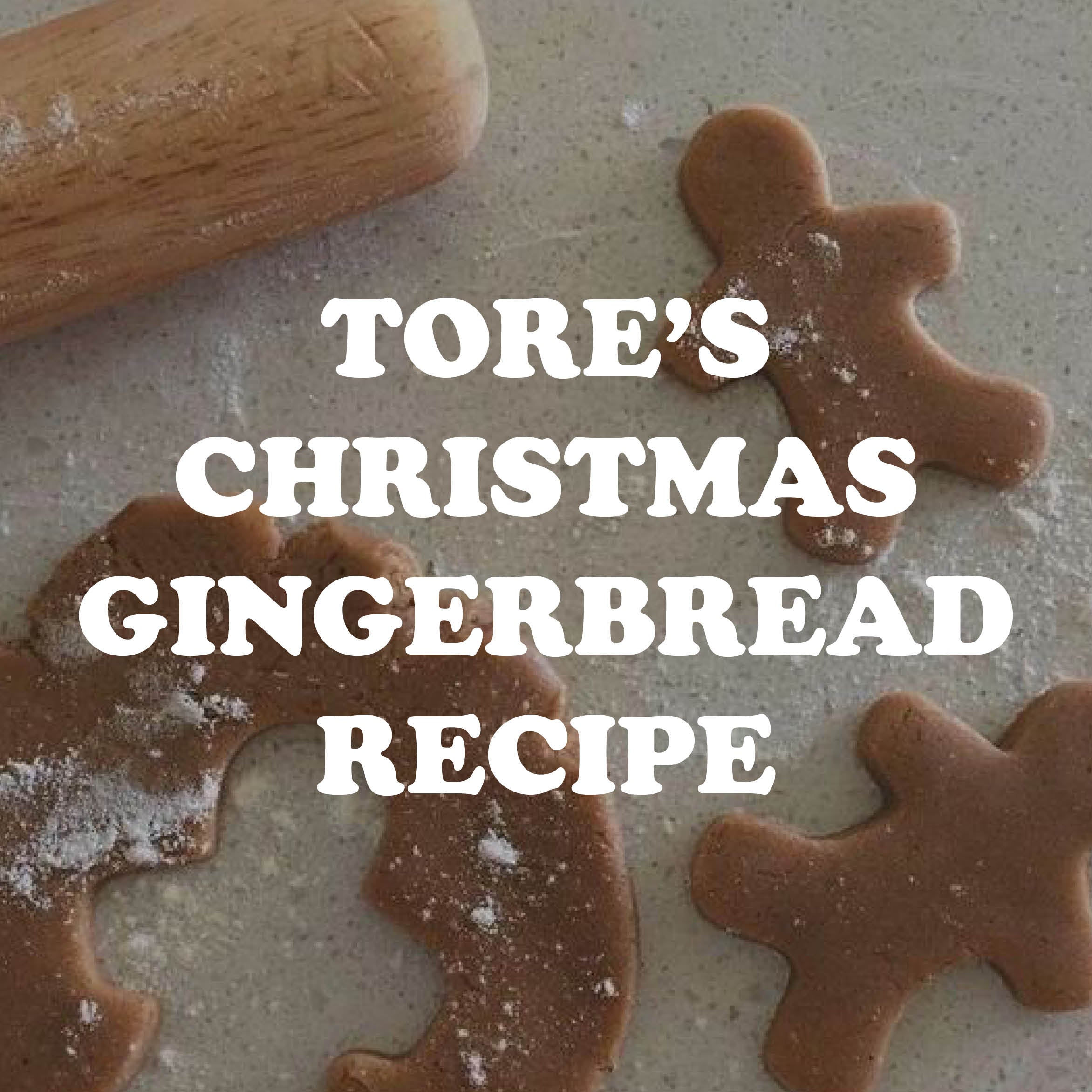 Tore's Christmas Gingerbread Recipe